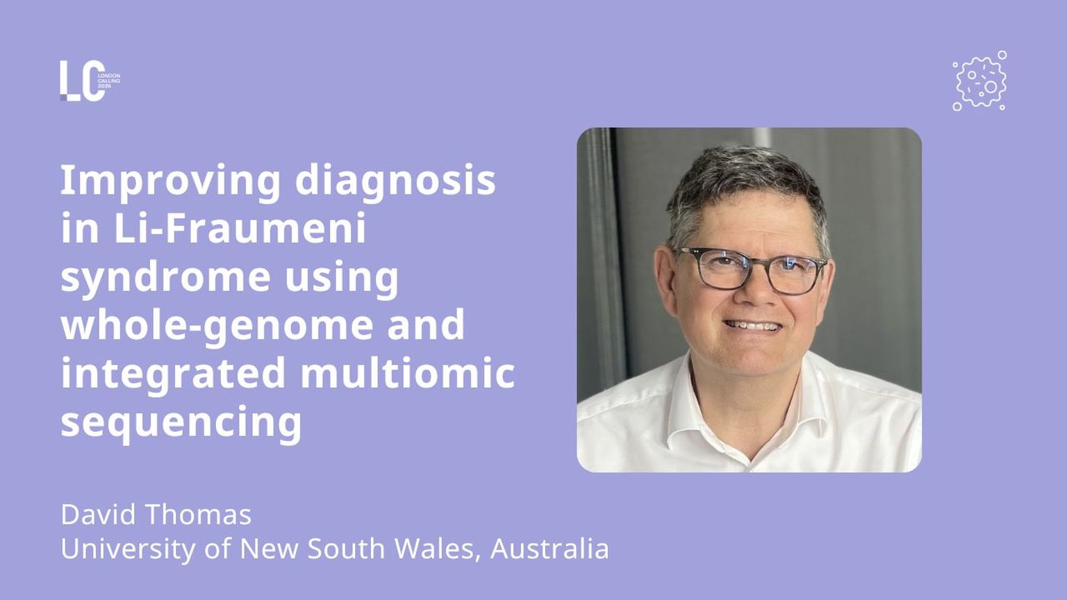 Improving diagnosis in Li-Fraumeni syndrome using long-read whole-genome and integrated multiomic sequencing | LC26