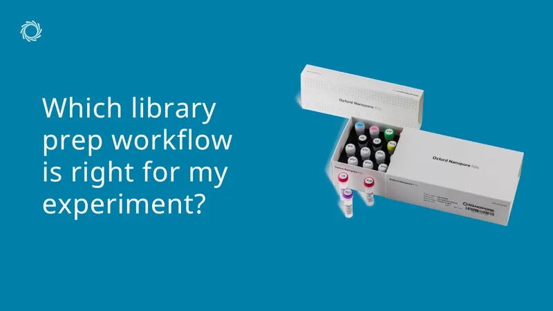 Which_library_prep_workflow_is_right_for_my_experiment