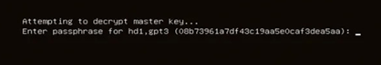 enter encryption passphrase